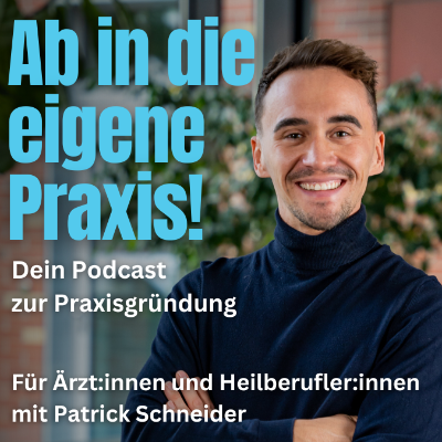 Ab in die eigene Praxis