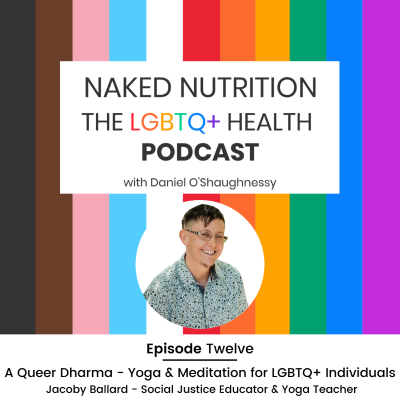 episode A Queer Dharma - Yoga & Meditation for LGBTQ+ Individuals - Episode Twelve artwork