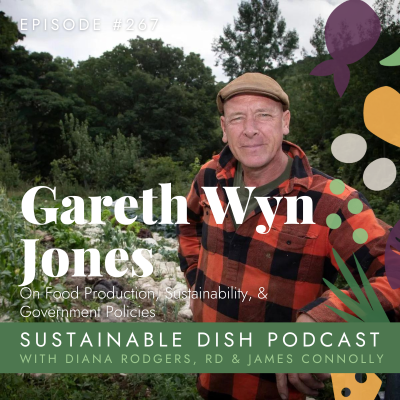 episode Gareth Wyn Jones on Food Production, Sustainability, & Building a Better World on Our Bellies artwork