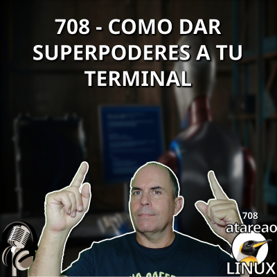 episode ATA 708 Como dar superpoderes a tu terminal artwork