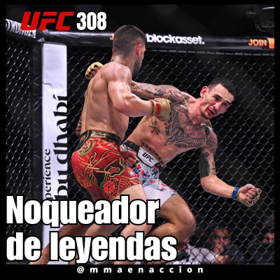 episode 5x37 UFC 308 Topuria vs Holloway -Noqueador de leyendas artwork