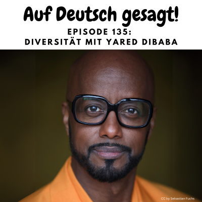 episode Episode 135: Diversität mit Yared Dibaba artwork
