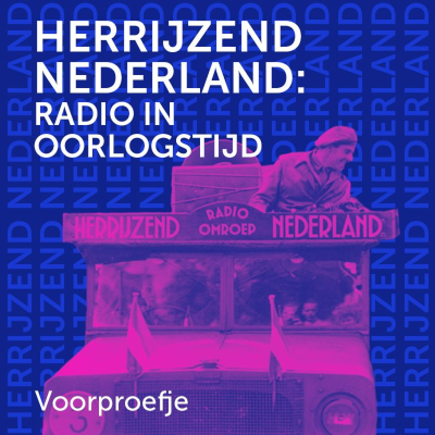 episode Podcastserie Radio Herrijzend Nederland - Voorproefje artwork