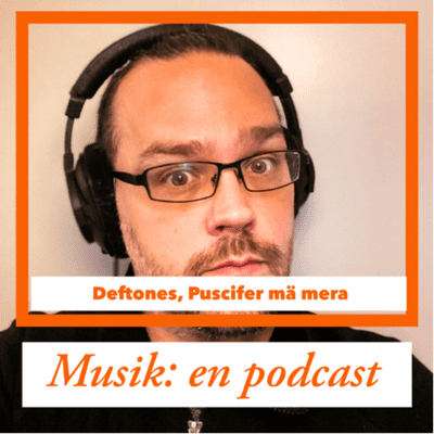 episode Åsikter v51 - hur var det med Deftones White Pony? artwork