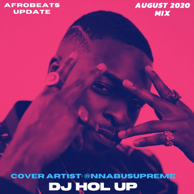 Afrobeats Dancehall & Hip Hop Mixes - (NEW SONGS) August 2020 Afrobeats Update Mix Feat Nnabu, Adekunle Gold, Fireboy DML, Tiwa Savage