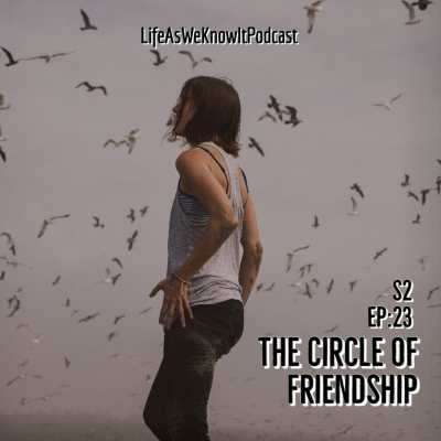 episode S2 EP23 The Circle Of Friendship artwork