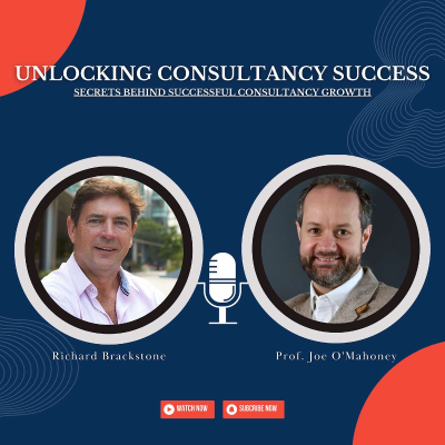 episode Unlocking Consultancy Success: Richard Brackstone on Growth, Strategy, and Leadership artwork