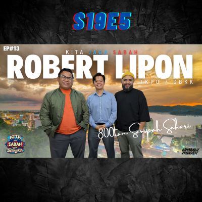episode S19E5 : EP#13 Kita Jaga Sabah bersama Robert Lipon, Timbalan Ketua Pengarah Operasi DBKK artwork
