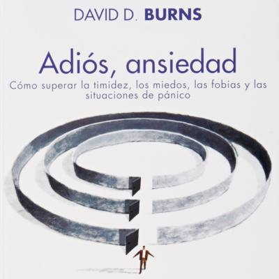episode 11. Review Adios Ansiedad (David Burns) - parte 1 artwork