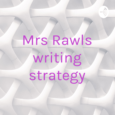 Mrs Rawls writing strategy