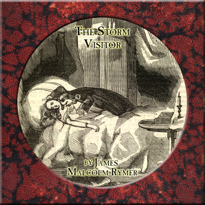 episode 150 - The Storm Visitor by James Malcolm Rymer artwork