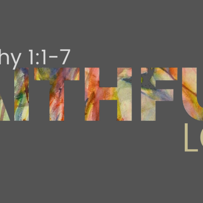 episode 2 Timothy 1:1-7 - "FAITHFUL: Love" artwork