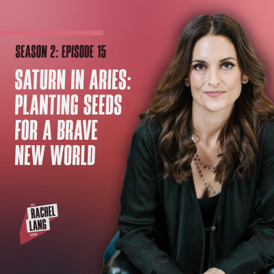 episode Saturn in Aries: Planting Seeds for a Brave New World artwork