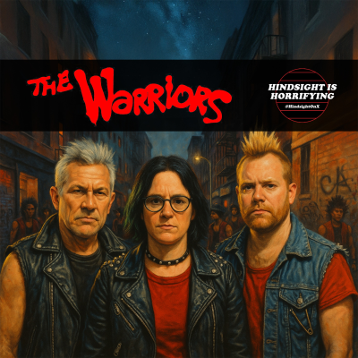 episode Warriors! Come out to Play! On Hindsight is Horrifying artwork