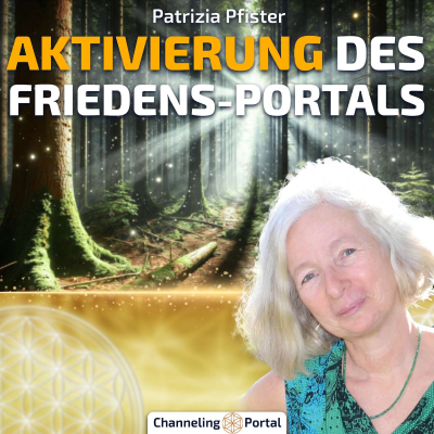 episode LIVE-Aktivierung des Friedensportals mit dem Ältesten-Rat der Bäume – Patrizia Pfister artwork