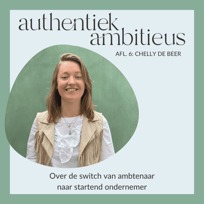 episode 06 Chelly de Beer: over de switch van ambtenaar naar startend ondernemer artwork