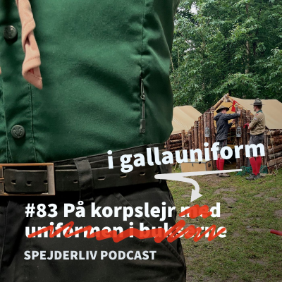 episode 83: På korpslejr i gallauniform artwork