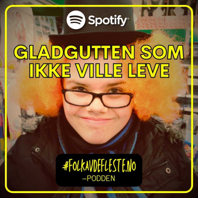 episode Gladgutten som ikke ville leve (E07) artwork