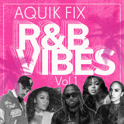 episode AQuik Fix Mixtape Series | R&B Vibes Vol. 1 artwork