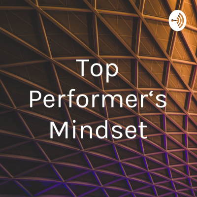 Top Performer‘s Mindset