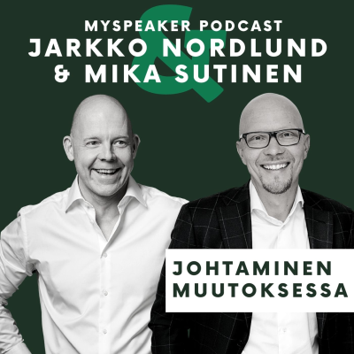 episode Jarkko Nordlund & Mika Sutinen - Innostava vs. innostunut johtaminen artwork