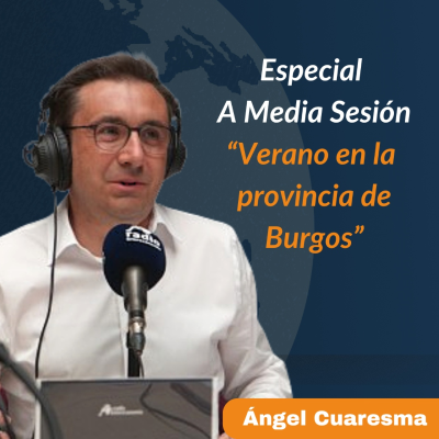 episode Especial A media Sesión Verano en la provincia de Burgos 04/07/2025 artwork