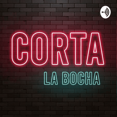 episode Corta la Bocha 5| Superclásico pero de HISTORICOS artwork