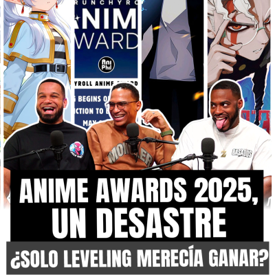 episode Anime Awards 2025 bajo la lupa: ¿Solo Leveling merecía ganar? | Premios Basados Ep. 42 artwork