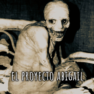 episode El Proyeccto Abigail: el monstruo humano artwork