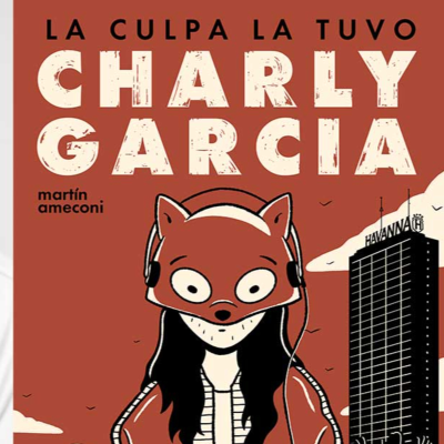 episode Martin Ameconi "La culpa la tuvo Charly García" artwork
