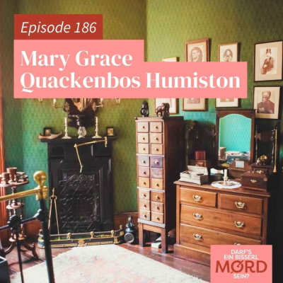 episode Episode 186: Mary Grace Quackenbos Humiston artwork