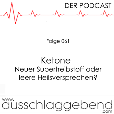 episode Folge 061 - Ketone – Neuer Supertreibstoff oder leere Heilsversprechen? artwork