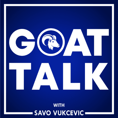 episode GOAT TALK with Savo Vukcevic | Episode 01 (Highlights) artwork
