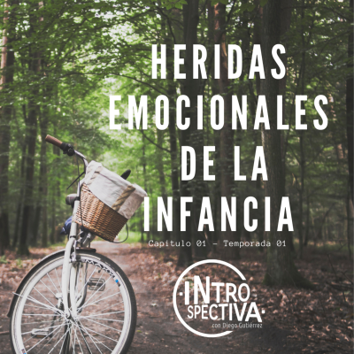 episode Heridas emocionales de la infancia - C1 T1 artwork