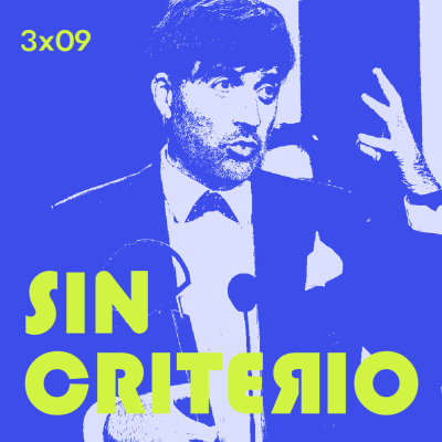 episode 3x09. SIN CRITERIO: Albert Serra y la TAUROMAQUIA artwork