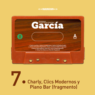 episode 7. Charly, Clics Modernos y Piano Bar (fragmento) artwork