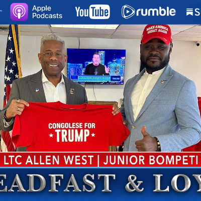 episode Allen West | Steadfast & Loyal | Congolese for Trump with Junior Bompeti artwork