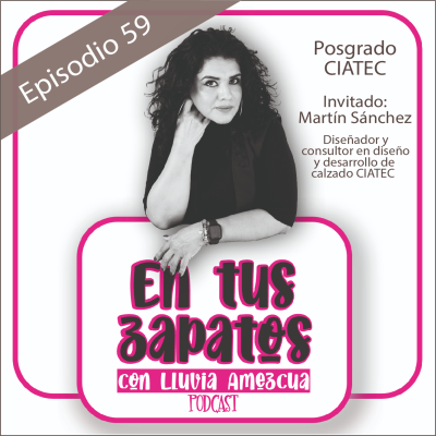 episode Episodio 59 Posgrado CIATEC con Martín Sánchez artwork