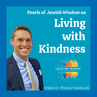 episode Pearls of Jewish Wisdom on Living with Kindness - Class 2 - Honoring One's Parents (Kibud Av Va'Eim) artwork