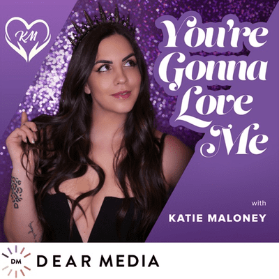 You're Gonna Love Me with Katie Maloney