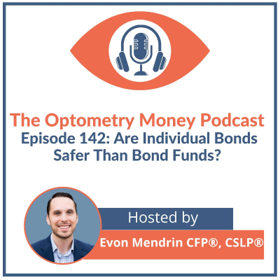episode Are Individual Bonds Safer Than Bond Funds? What Optometrists Need to Know artwork