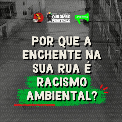 episode Por que a enchente na sua rua é Racismo Ambiental? artwork