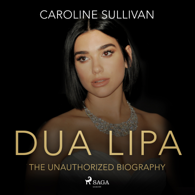 Cover image DUA LIPA: The Unauthorized Biography
