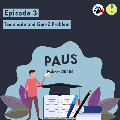 episode Episode 3 : Teenmade and Gen-Z Problem artwork