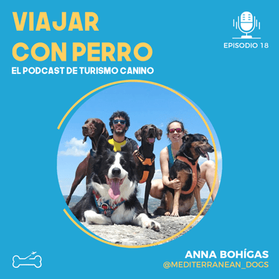 episode Ep 18. Viajar a Suiza en camper con 4 perros. Entrevista a Anna Bohígas @mediterranean_dogs artwork
