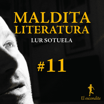episode Maldita literatura de LurSotuela. cap.11. LA MATEMATICA MATERIA DEL HOMBRE artwork