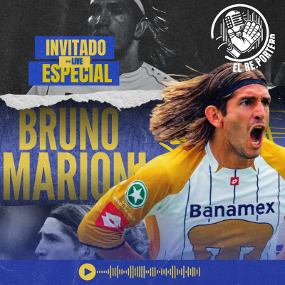 episode 98 BRUNO MARIONI | QUIERO DIRIGIR A PUMAS | MI TOLUCA ERA UNA BESTIA | DIFERENCIA ENTRE LAVOLPE Y HUGO artwork