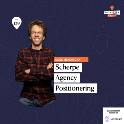 episode Scherpe agency positionering - met Koen Hendrickx - #139 artwork