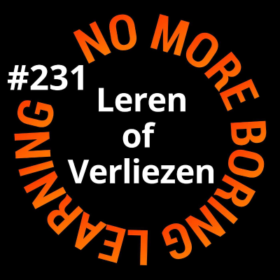 episode 231. Leren of verliezen: de psychologie achter waarom je niet stil kunt blijven staan artwork