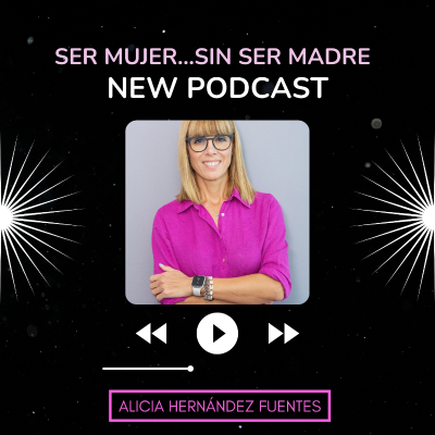 Ser mujer ... Sin ser madre
